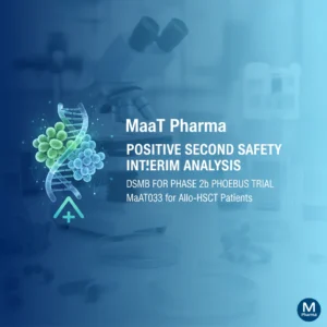 MaaT Pharma Reports Positive Safety Update from Phase 2b PHOEBUS Trial